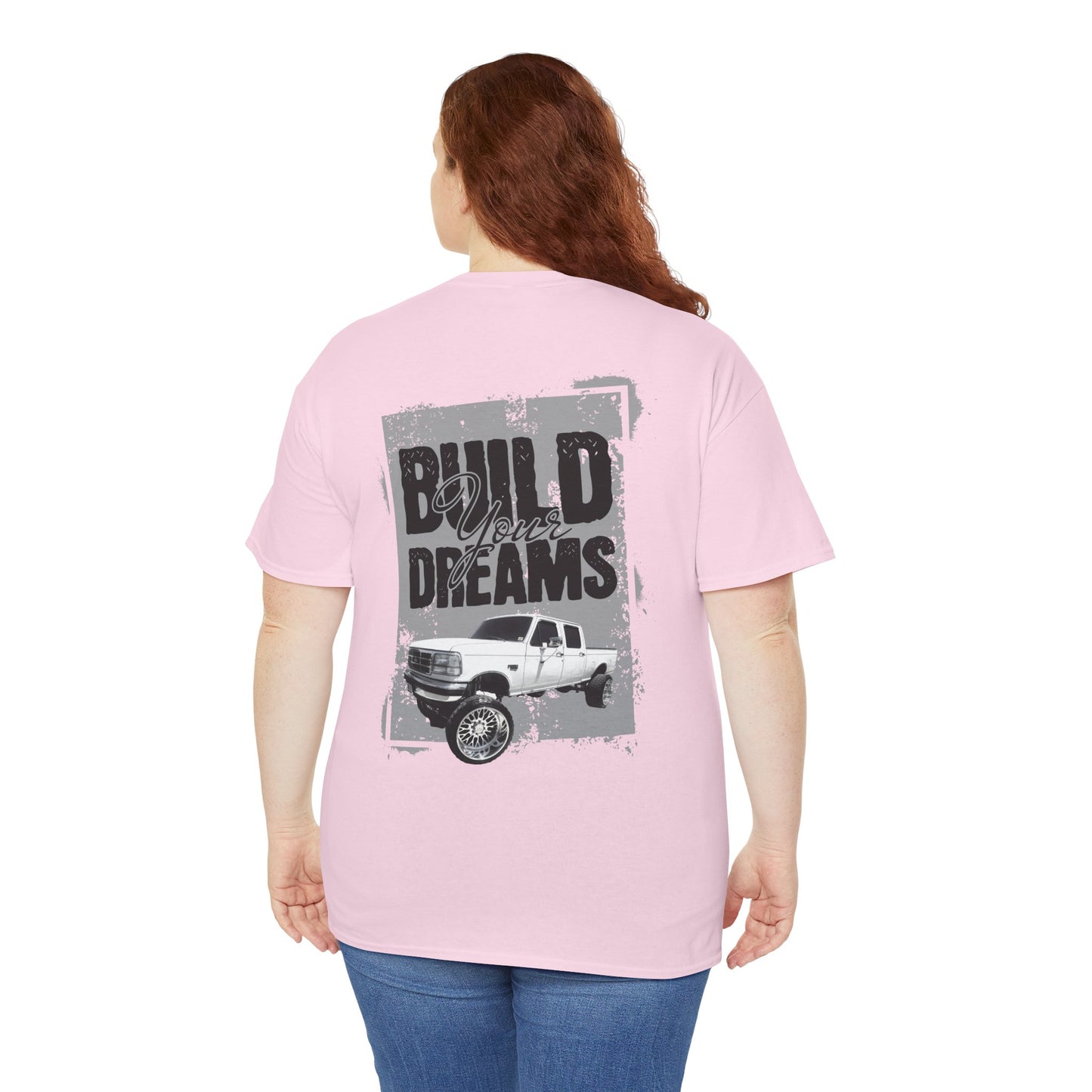 build your dreams ford Heavy Cotton Tee