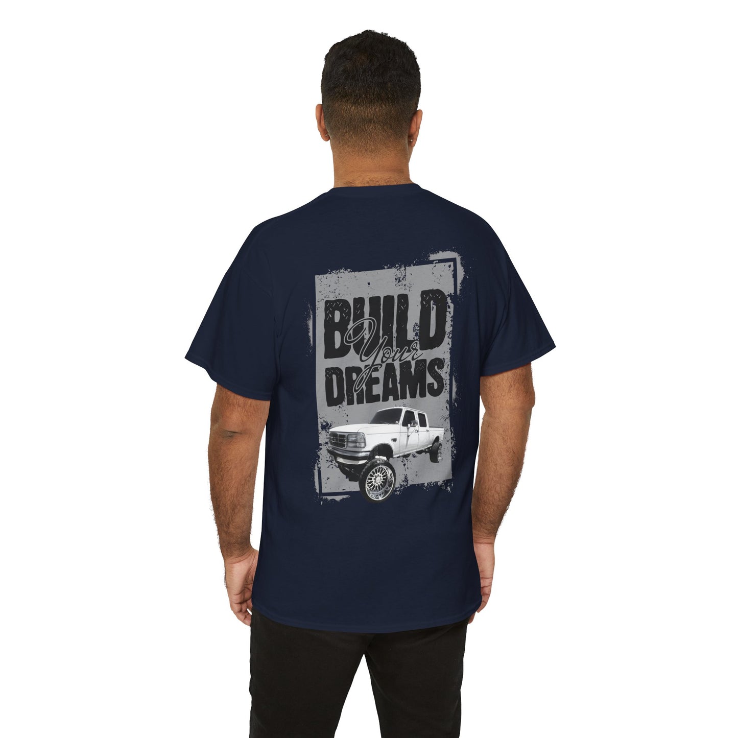 build your dreams ford Heavy Cotton Tee