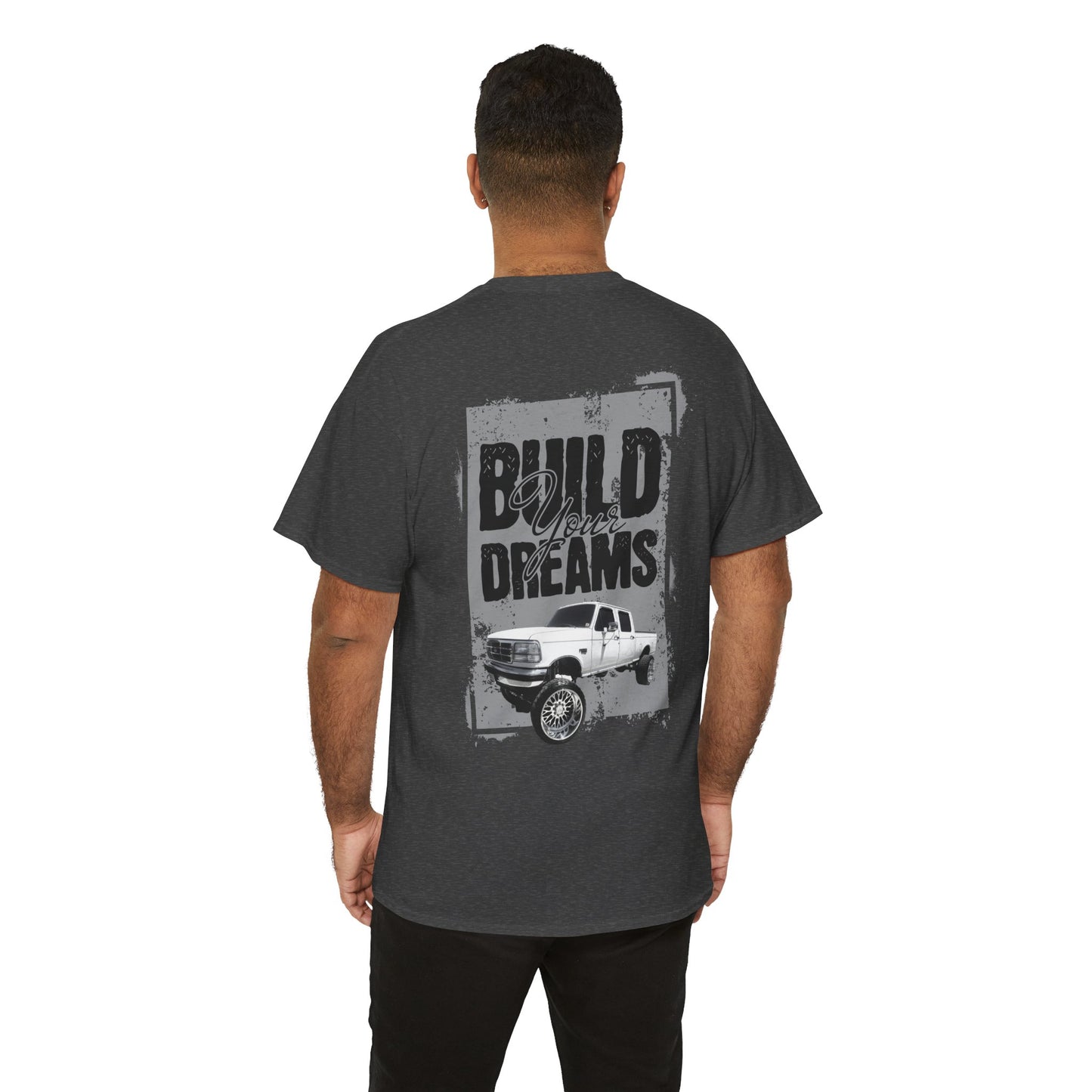 build your dreams ford Heavy Cotton Tee