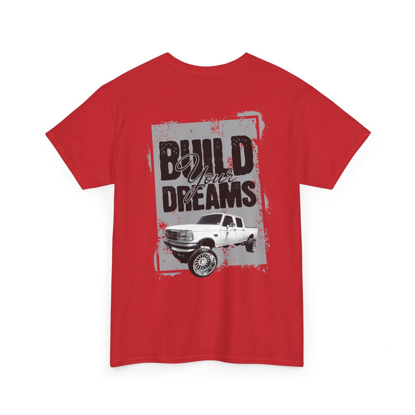 build your dreams ford Heavy Cotton Tee